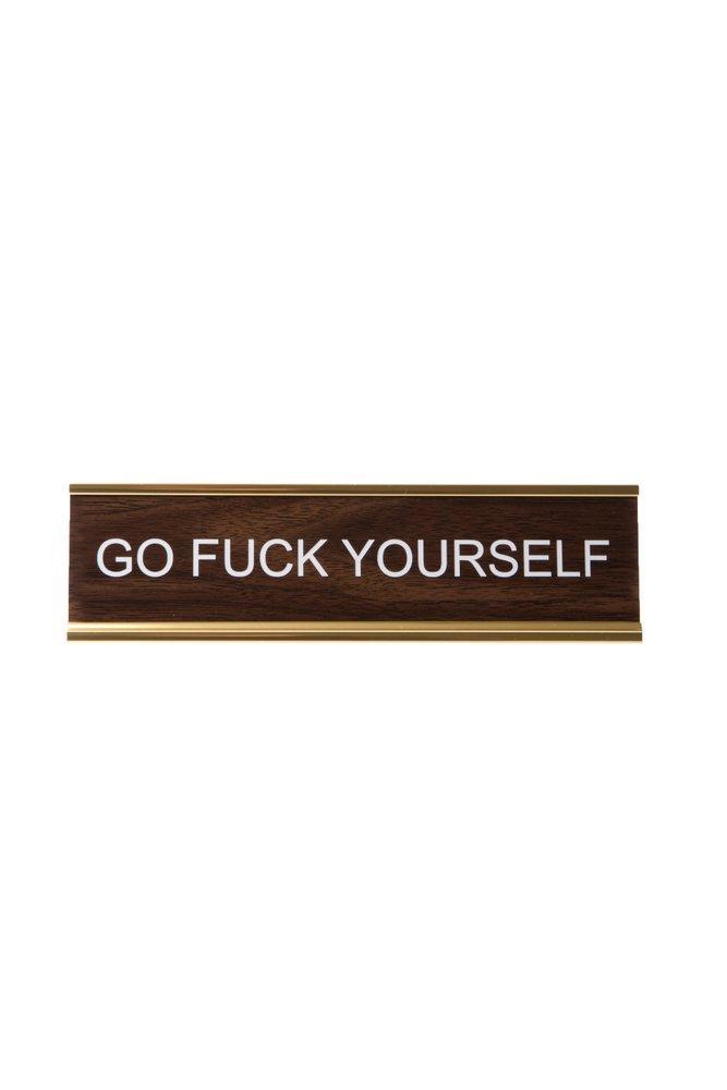 Go F**k Yourself Vintage Nameplate - Third Drawer Down